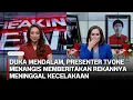 Duka mendalam, presenter TvOne menangis memberitakan rekannya meninggal kecelakaan