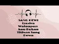 Download Lagu lyodra, Andi Rianto - SANG DEWI | LIRIK LAGU ~Walaupun kau Bukan Titisan Sang Dewa