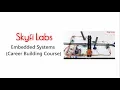 Embedded Systems Career Building Course from Skyfi Labs