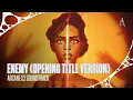 Download Lagu Imagine Dragons feat. JID - “Enemy (Opening Title Version)” (from Arcane) [Official Visualizer]