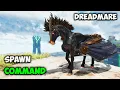 Dreadmare Spawn Command How To Summon DREADMARE in ARK survival Ascended ASA