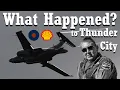 What happened to THUNDER CITY