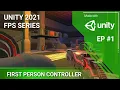 Unity 2021 Tutorial - First Person Controller
