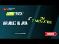 Learn Java Variables in 7 Minutes Java Tutorial for Beginners in Telugu 2025 Edition
