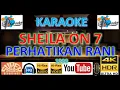Download Lagu KARAOKE SHEILA ON 7 - 'Perhatikan Rani' M/V Karaoke UHD 4K Original ter_jernih