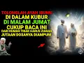 Download Lagu PESAN RASULULLAH❗ TOLONG AYAH IBUMU DI ALAM BARZAH BACALAH DOA INI DI MALAM JUMAT, BEBAS SIKSA KUBUR