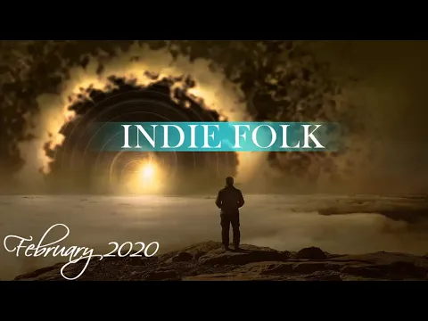 Indie/Rock/Alternative Compilation - January 2020 (1-Hour Playlist) - Best Indie Folk of 2020