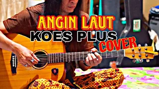 Download KOES PLUS - ANGIN LAUT (COVER) MP3