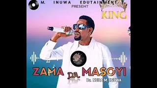 sabuwar wakar zama da masoyi nura m inuwa official audio 2025 nuraminuwaofficial 