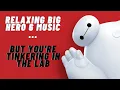 Download Lagu Relaxing Big Hero 6 Music but you're tinkering in the nerd lab ~Science Lab Ambience~