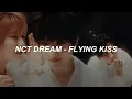 [with MV] NCT DREAM (엔시티 드림) - 'Flying Kiss' Easy Lyrics