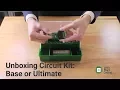 Circuit Kit Base or Ultimate Unboxing
