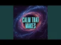 Download Lagu calm that makes