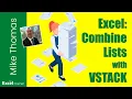 Excel Use the VSTACK Function to Quickly Easily and Dynamically Combine Lists No Power Query