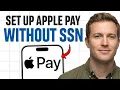 How to Set Up Apple Pay Without Social Security Number 2026 Get Apple Pay Without an SSN