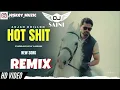 Hot Shit Remix Arjan Dhillon Dj Saini Latest punjabi Remix Songs 2024