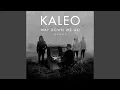 Download Lagu Way down We Go (Stripped)