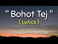 Boht Tej - (LYRICS) - Fotty Seven Ft. Badshah - New Rap Song 2020