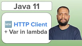 Java 11 Explore HTTP client string and file methods var in lambda to make code concise