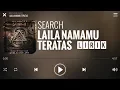Download Lagu Search - Laila Namamu Teratas [Lirik]