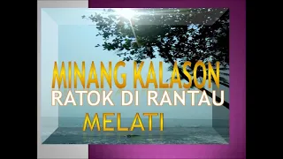 Download MELATI RATOK DI RANTAU DENDANG KALASON MP3