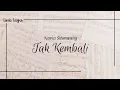 Download Lagu TAK KEMBALI - NOVIA SITUMEANG | (LIRIK LAGU)