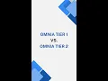 Omnia Tier 1 vs Omnia Tier 2