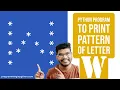 Python Program to Print Pattern of Letter W Pattern Programming