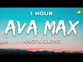 Download Lagu [1 Hour] Ava Max - Kings \u0026 Queens (Lyrics)