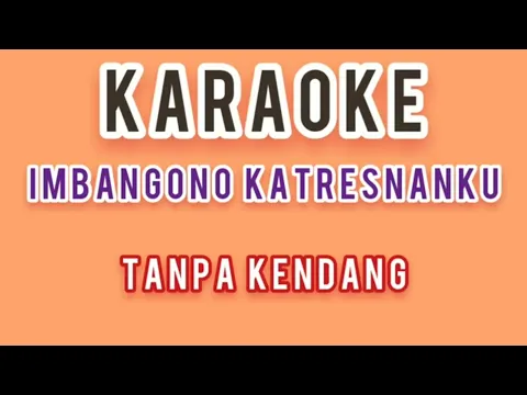 Download MP3 Karaoke Langgam Imbangono Katresnanku tanpa kendang