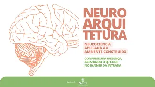 Neuroarquitetura: Neurociência Aplicada ao Ambiente Construído