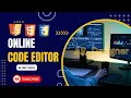 How to make Code Editor using Html Css and JavaScript live Code Editor using JavaScript