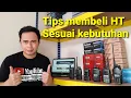 Download Lagu Tips Membeli HT, Handy Talky, Walkie Talkie, Yang Cocok Sesuai Kebutuhan, Untuk Pemula
