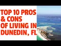 Top 10 PROS CONS of LIVING IN DUNEDIN FLORIDA Downtown Dunedin FL