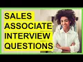 TOP 7 SALES ASSOCIATE INTERVIEW Questions and ANSWERS