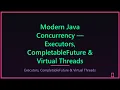 Modern Java Concurrency Executors CompletableFuture Virtual Threads Hindi