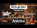 PERTO DE DEUS - KATSBARNEA | ACÚSTICO | IA COVER