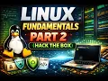 Linux Fundamentals Part 2 Hack The Box Real Hands-On Learning
