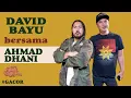 Download Lagu DAVID BAYU BERSAMA AHMAD DHANI | #GACOR | #DBT25