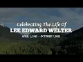 Lee Edward Welter Celebration Of Life - 25