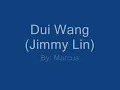 Dui Wang by Jimmy Lin