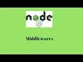 NodeJS Middlewares