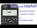 ClassWiz Calculator Tutorial - Algebra 4-7 Equation solver
