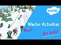 Things to Do in Winter for Kids Fun and Easy Winter Activities Twinkl USA