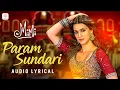 Download Lagu Param Sundari - Lyrical Video | Mimi | Kriti Sanon, Pankaj Tripathi | A. R. Rahman | Shreya Ghoshal