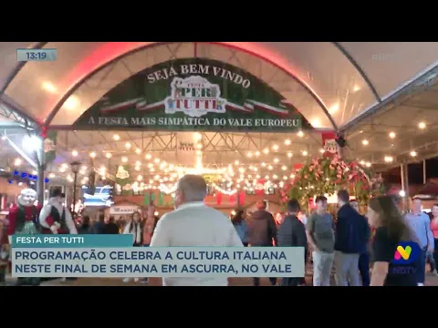 Festa Per Tutti: programação celebra a cultura italiana neste final de semana em Ascurra, no Vale