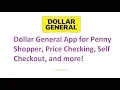Dollar General App for Penny Shoppers Price Scanning Self Checkout and more