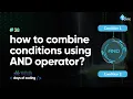 How to combine conditions using AND operator Tekie Byte