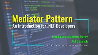 Mediator Design Pattern An Introduction for NET Developers NET 6 and C 10