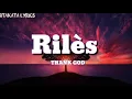 Rilès thank god - LYRICS -